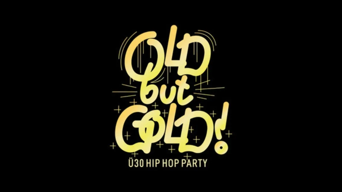 Oberhausen | Old but Gold Ü30 Hip Hop Party