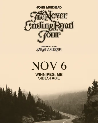 John Muirhead: The Never Ending Road Tour