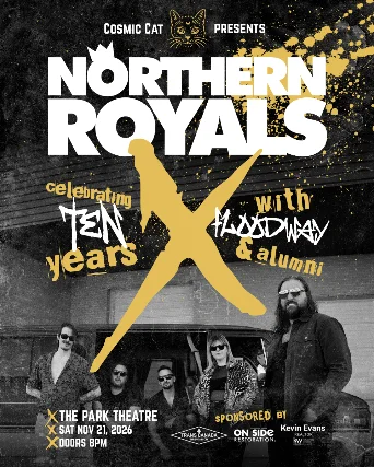 Cosmic Cat Presents: NRX — Celebrating Northern Royals’ 10 Year Anniversary