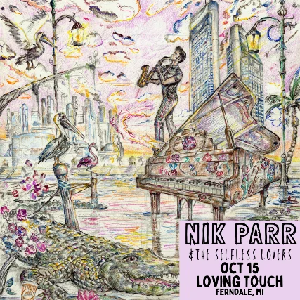 Nik Parr and The Selfless Lovers