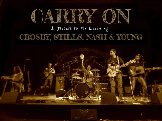 CARRY ON - A Tribute to CROSBY STILLS NASH & YOUNG