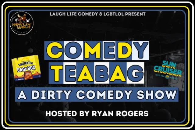 Comedy Teabag: A Dirty Comedy Show presented by Twisted Tea