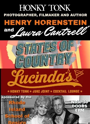 Laura Cantrell's States of Country and Creator Henry Horenstein's Honky Tonkin' Sponsored by the Rhode Island School of Design Alumni Associaton
